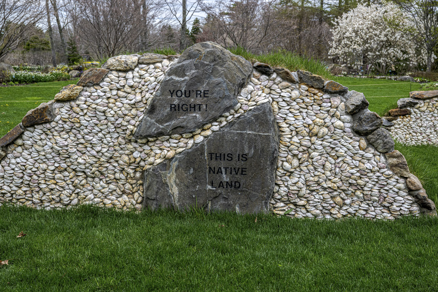 The art piece has the words You're Right&excl; This is native land